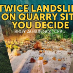 Twice Landslide on Quarry Site? Officials you decide!